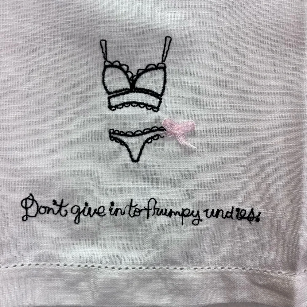 Hallmark “Don’t give into frumpy undies” embroidered linen cotton hand towel